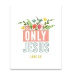 Print: Only Jesus (Luke 20)